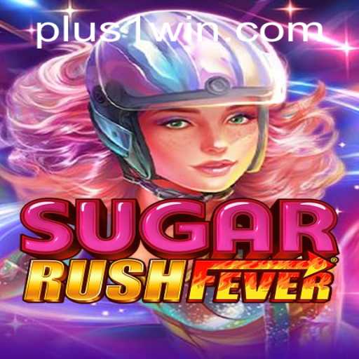 Exploring the Excitement of SugarRushFever: The Journey to 1win